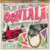 ooh la la (Mexican Institute of Sound Remix) [feat. Santa Fe Klan & Mexican Institute of Sound] song lyrics