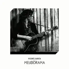 Melodrama by Vicente García album reviews, ratings, credits
