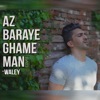 Az Baraye Ghame Man - Single
