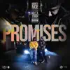 Promises (feat. Killa Twan) - Single album lyrics, reviews, download