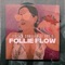 Follie Flow artwork