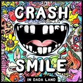 Crash & Smile in Dada Land - March artwork