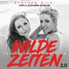 Wilde Zeiten 2.0 (Special Deluxe Edition)
