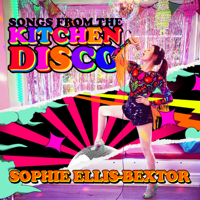 Sophie Ellis-Bextor - Songs from the Kitchen Disco: Sophie Ellis-Bextor's Greatest Hits artwork