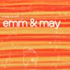 Emm & May - Single