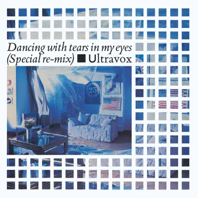 Dancing with Tears in My Eyes (2009 Remaster) - EP - Ultravox