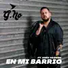 En Mi Barrio - Single album lyrics, reviews, download