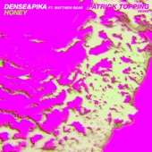 Honey (feat. Matthew Dear) [Patrick Topping Remix] artwork