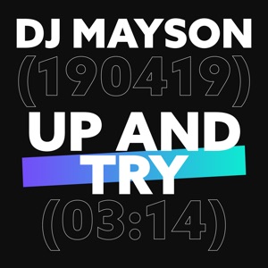 DJ Mayson - Up and Try - Line Dance Chorégraphe