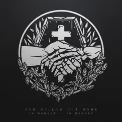 In Moment / / In Memory by Our Hollow, Our Home album reviews, ratings, credits
