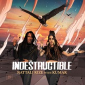 Nattali Rize - Indestructible (feat. Kumar)