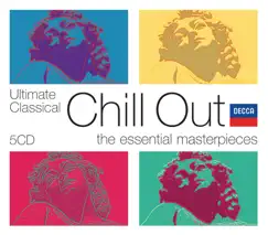 Ultimate Classical Chill Out: The Essential Masterpieces by Academy of St Martin in the Fields, London Philharmonic Orchestra, Sir Neville Marriner & Stanley Black album reviews, ratings, credits