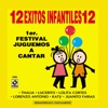 12 Éxitos Infantiles: 1er. Festival Juguemos A Cantar