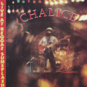 Chalice: Live at Reggae Sunsplash - Châlice