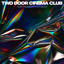 Are We Ready? (Wreck) - Single - Two Door Cinema Club