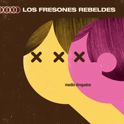 Medio Drogados - Single - Los Fresones Rebeldes