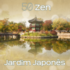 50 Zen Jardim Japonês - Meditação Asiática, Atmosfera Da Natureza, Sons de Cura, New Age Música de Fundo para Relaxar, Serenidade Interior e Equilíbrio (Massagem, Spa, Yoga, Tai Chi, Qi Gong) - Academia de Música de Yoga Pilates