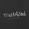 Trust a Soul - Single album lyrics, reviews, download