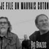 Je File Un Mauvais Coton - Single