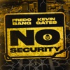Fredo Bang - No Security (feat. Kevin Gates)