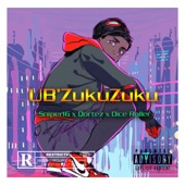 UB'zukuzuku (feat. Qortez & Dice Roller) artwork