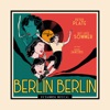 Berlin, Berlin (feat. David Jakobs) [From “Ku'damm 56: Das Musical”] - Single