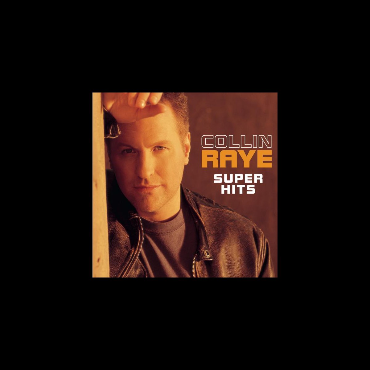 ‎super Hits By Collin Raye On Apple Music