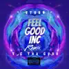 Feel Good Inc (feat. Ether) [Remix] - Single album lyrics, reviews, download