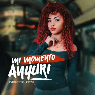 Mi Momento - Single - Anyuri