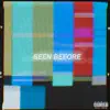 Seen Before (feat. Blvv) - Single album lyrics, reviews, download