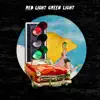 Red Light Green Light (feat. Myles Bullen, Adam Shenk & Shaun P) - Single album lyrics, reviews, download