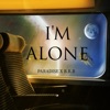 I'm Alone (feat. Paradise) - Single