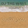 With You (feat. Shinade) - Single