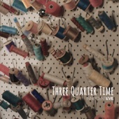 Three Quarter Time artwork