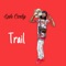 Trail - Luh Cody lyrics