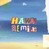 Hawai (Remix) - Single