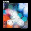 Relaxing Calming Rain album lyrics, reviews, download
