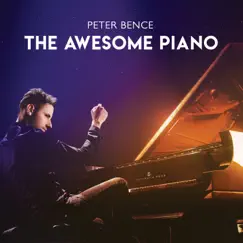 The Awesome Piano by Peter Bence album reviews, ratings, credits