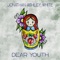 Dear Youth - Jonathan Ashley White lyrics