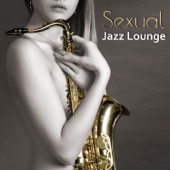 Saxual Jazz Lounge (Sexy Sax & Piano) artwork
