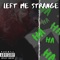 Left Me Strange - D34dguy lyrics