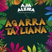 Agarra Tá Liana (Carnaval de Peniche 2019) artwork