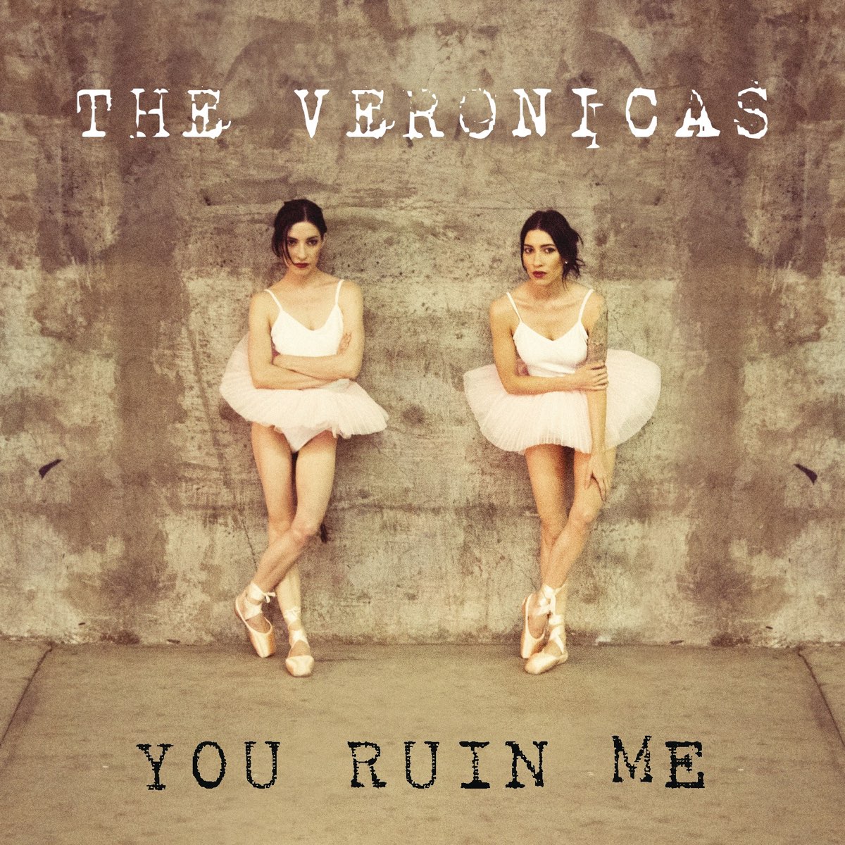 You Ruin Me Single By The Veronicas On Apple Music