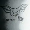 Pig's - Single album lyrics, reviews, download