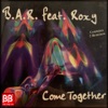 Come Together (feat. Roxy) - EP