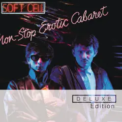 Non-Stop Erotic Cabaret (Deluxe Edition) - Soft Cell