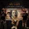 My Last (feat. Og Dre) - MBK Cam lyrics