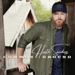 Common Ground - EP by Heath Sanders album reviews, ratings, credits