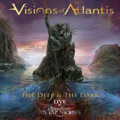 The Deep & The Dark Live @ Symphonic Metal Nights by Visions of Atlantis album reviews, ratings, credits