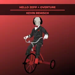 Hello Zepp / Overture (From “Saw“) - Single by Kevin Remisch album reviews, ratings, credits